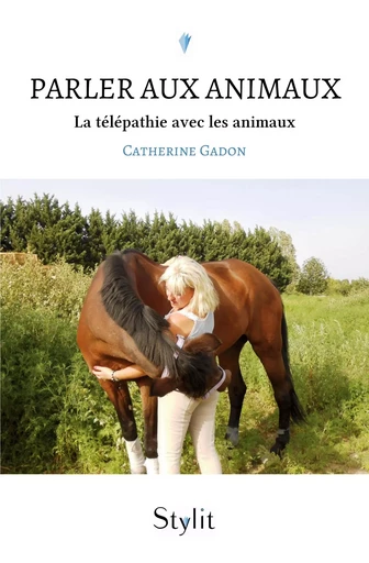 Parler aux animaux - Catherine Gadon - STYLIT