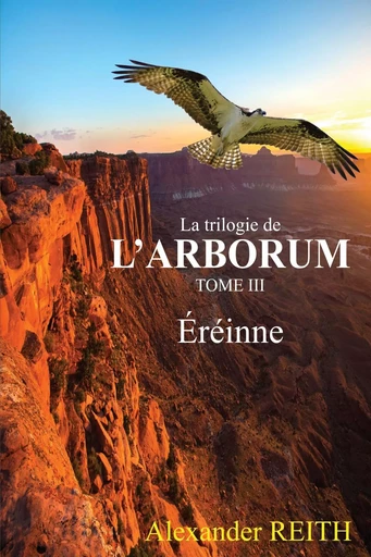 L'Arborum, Tome III - Alexander Reith - ATRAMENTA