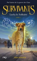 Survivants - tome 1 Lucky le solitaire