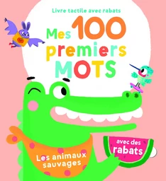 Les animaux sauvages - 100 premiers mots