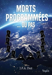 Morts programmées? ou pas