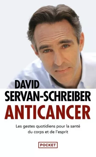 Anticancer - David Servan-Schreiber - Univers Poche