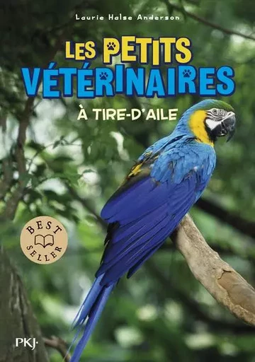 Les petits vétérinaires - Tome 10 A tire-d'aile - Laurie Halse Anderson - Univers Poche