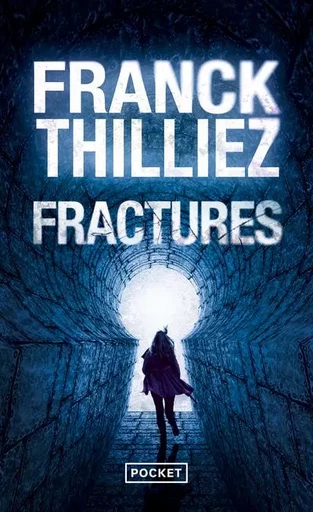 Fractures - Franck Thilliez - Univers Poche