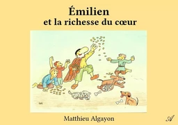 Émilien et la richesse du cœur