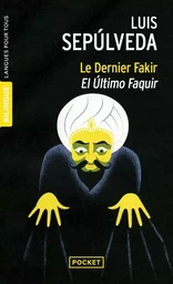 Le dernier fakir / El Ultimo Faquir