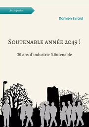 Soutenable année 2049 !