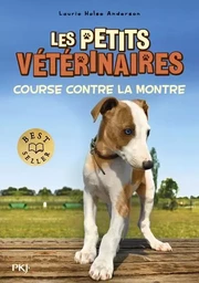 Les petits vétérinaires - Tome 12 Course contre la montre