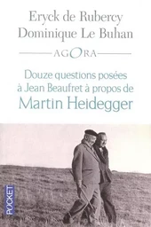 Douze questions à Jean Beaufret à propos de Martin Heidegger