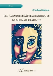 Les aventures métempsychiques de Madame Claudine