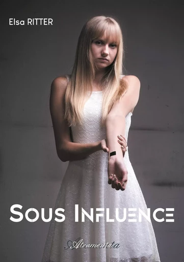 Sous influence - Elsa Ritter - ATRAMENTA