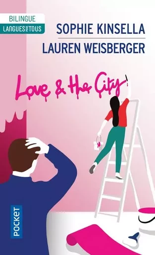 Love and the City - Sophie Kinsella, Lauren Weisberger - Univers Poche