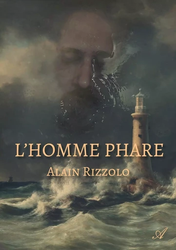 L'homme phare - Alain Rizzolo - ATRAMENTA