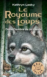 Le Royaume des Loups - tome 2 Dans l'ombre de la mute