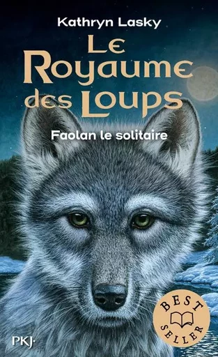 Le Royaume des Loups - tome 1 Faolan le solitaire - Kathryn Lasky - Univers Poche