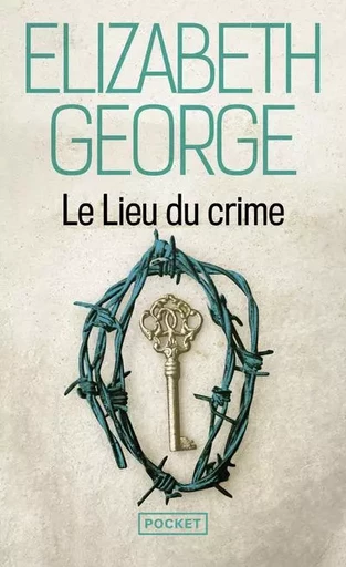 Le Lieu du crime - Elizabeth George - Univers Poche