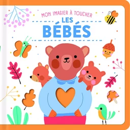 Les bébés animaux - Mon imagier à toucher