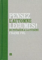 Pensez Legumes ! l'Automne Vol4