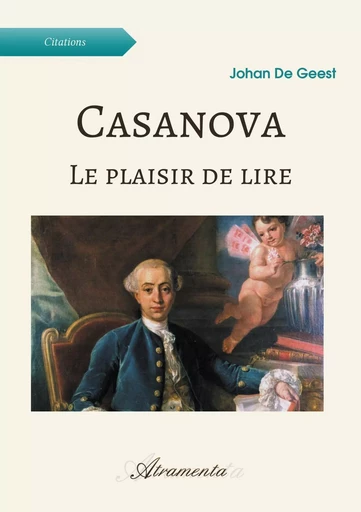 Casanova - Le plaisir de lire - Johan DE GEEST - ATRAMENTA