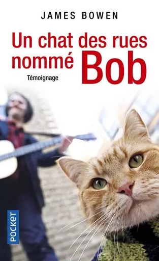 Un chat des rues nommé Bob - James Bowen - Univers Poche