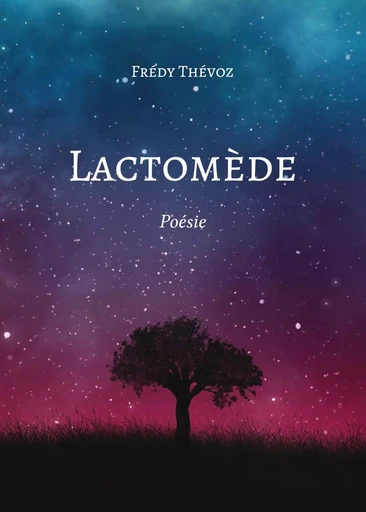 Lactomède - Frédy Thévoz - ATRAMENTA