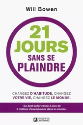 21 jours sans se plaindre + bracelet inclus