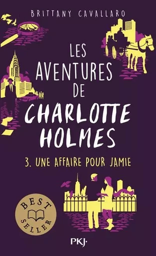 Les aventures de Charlotte Holmes - tome 03 - Brittany Cavallaro - Univers Poche