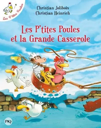 Les P'tites Poules et la Grande Casserole - tome 12 - Christian Jolibois - Univers Poche