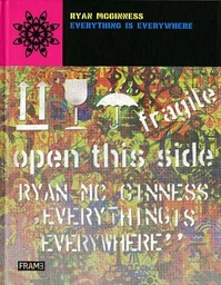 Ryan McGinness Everything is Everywhere /anglais