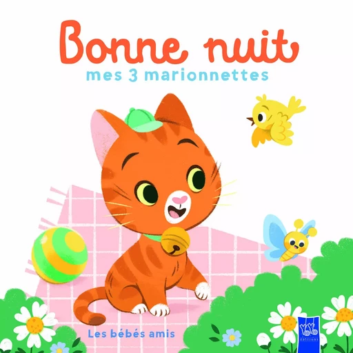 Les bébés amis - Bonne nuit mes 3 marionnettes -  - YOYO