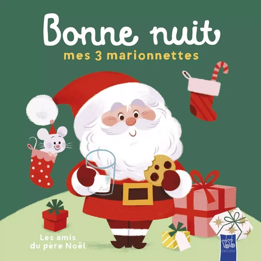 Les amis du pére Noël - Bonne nuit mes 3 marionnettes -  - YOYO