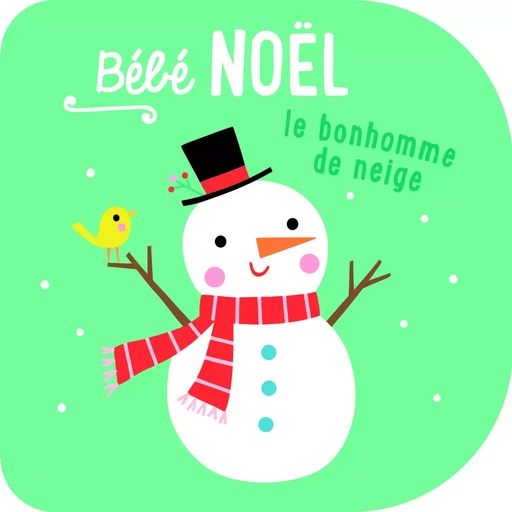 Bébé Noël le bonhomme de neige -  - TAM TAM EDTS