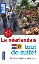 Le néerlandais tout de suite !