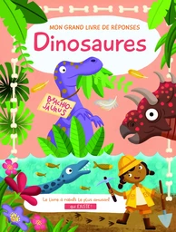 Dinosaures - Mon grand livre de réponses