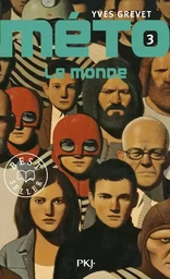 Méto - tome 3 Le monde