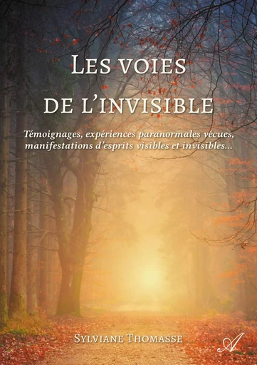 Les voies de l'invisible - Sylviane Thomasse - ATRAMENTA