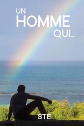 Un homme qui...