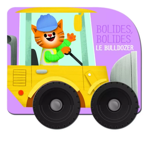 Le bulldozer - Bolides, bolides -  - YOYO