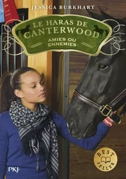 Le haras de Canterwood - tome 03 Amies ou ennemies