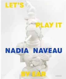 Nadia Naveau Let's Play It By Ear /anglais/nEerlandais