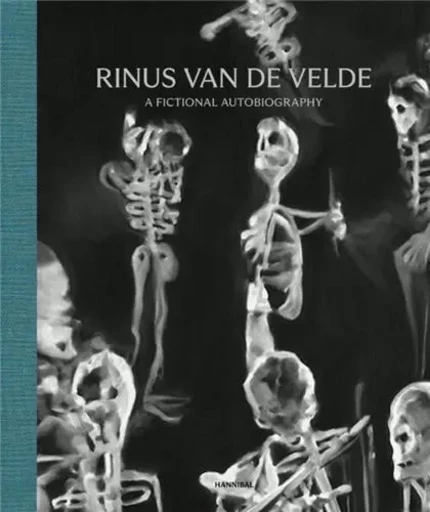 Rinus Van de Velde A Fictional Autobiography /anglais -  - HANNIBAL