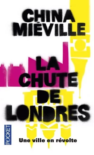 La Chute de Londres - China Miéville - Univers Poche