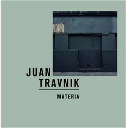 Juan Travnik Materia /anglais/espagnol