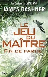 Le jeu du maître - tome 3 Fin de partie