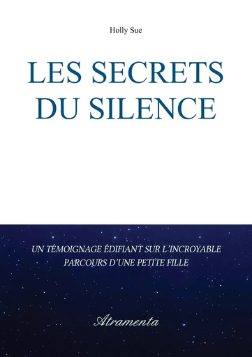 Les secrets du silence - Holly Sue - ATRAMENTA