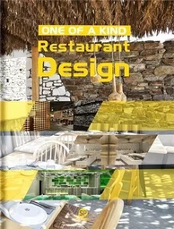 One of a Kind Restaurant Design /anglais