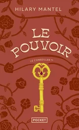 Le Conseiller - tome 2 Le pouvoir