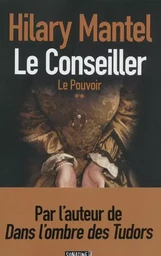 Le Conseiller - tome 2 Le pouvoir