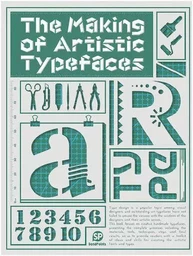 The Making of Artistic Typefaces /anglais