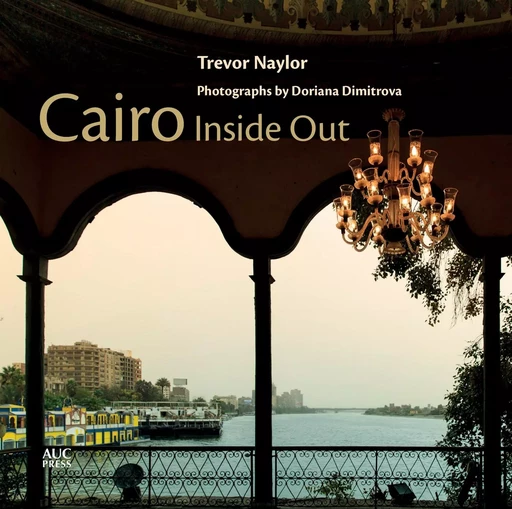 CAIRO INSIDE OUT - Trevor Naylor - TAURIS